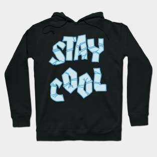 Stay cool Hoodie